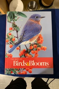 The Best Of Birds and Blooms 2021
