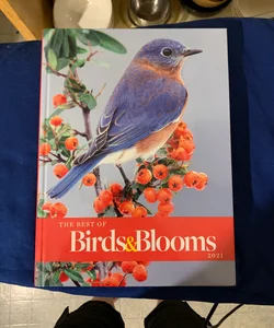 The Best Of Birds and Blooms 2021