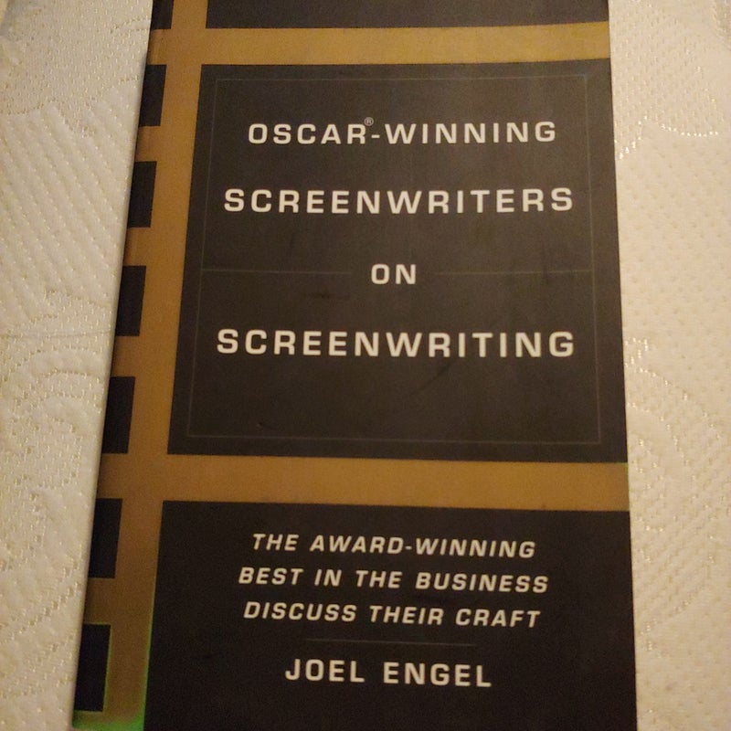 Oscar-Winning Screenwriters on Screenwriting