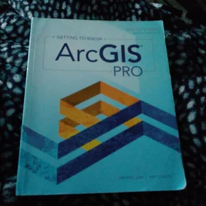 Getting to Know ArcGIS Pro