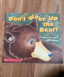 Don’t Wake Up the Bear 