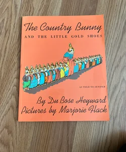 The Country Bunny and the Little Gold Shoes