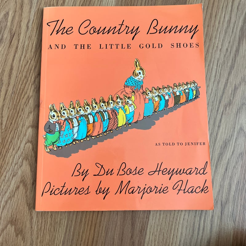 The Country Bunny and the Little Gold Shoes