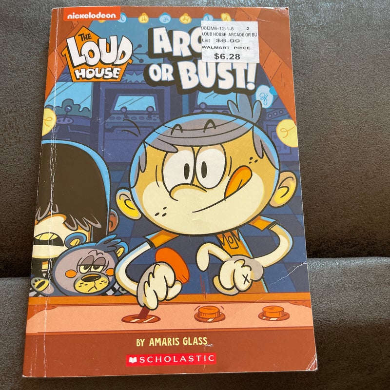 Arcade or Bust! (The Loud House: Chapter Book)