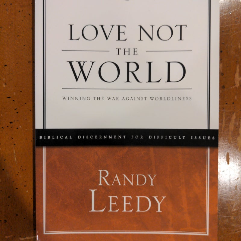 Love Not the World