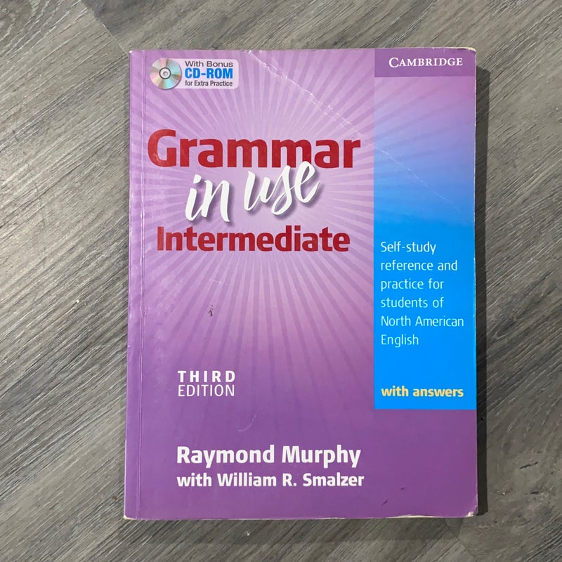 Grammar in Use Intermediate by Raymond Murphy, William R