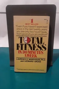 Total Fitness in 30 Minutes a Week 