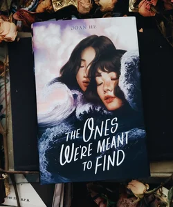 The Ones We're Meant To Find *Owlcrate Exclusive Signed First Edition*
