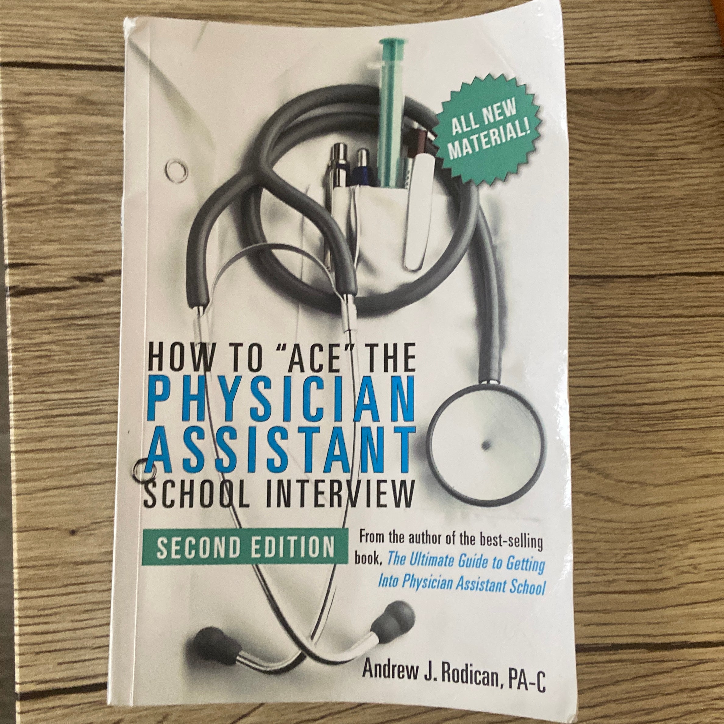 How to Ace the Physician Assistant School Interview, 2nd Edition