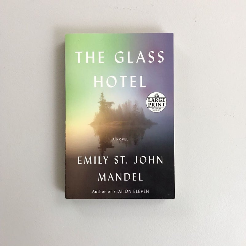 The Glass Hotel {Large Print}