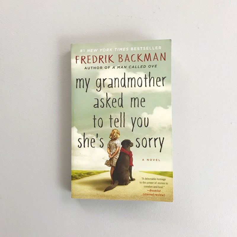 My Grandmother Asked Me to Tell You She's Sorry