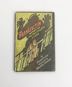 Frankenstein Moved in on the Fourth Floor {1979}