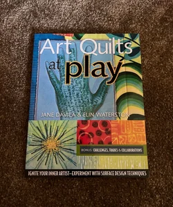 Art Quilts at Play