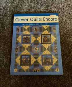 Clever Quilts Encore
