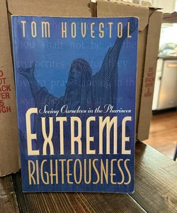 Extreme Righteousness