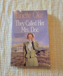 They Called Her Mrs. Doc