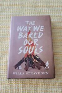The Way We Bared Our Souls