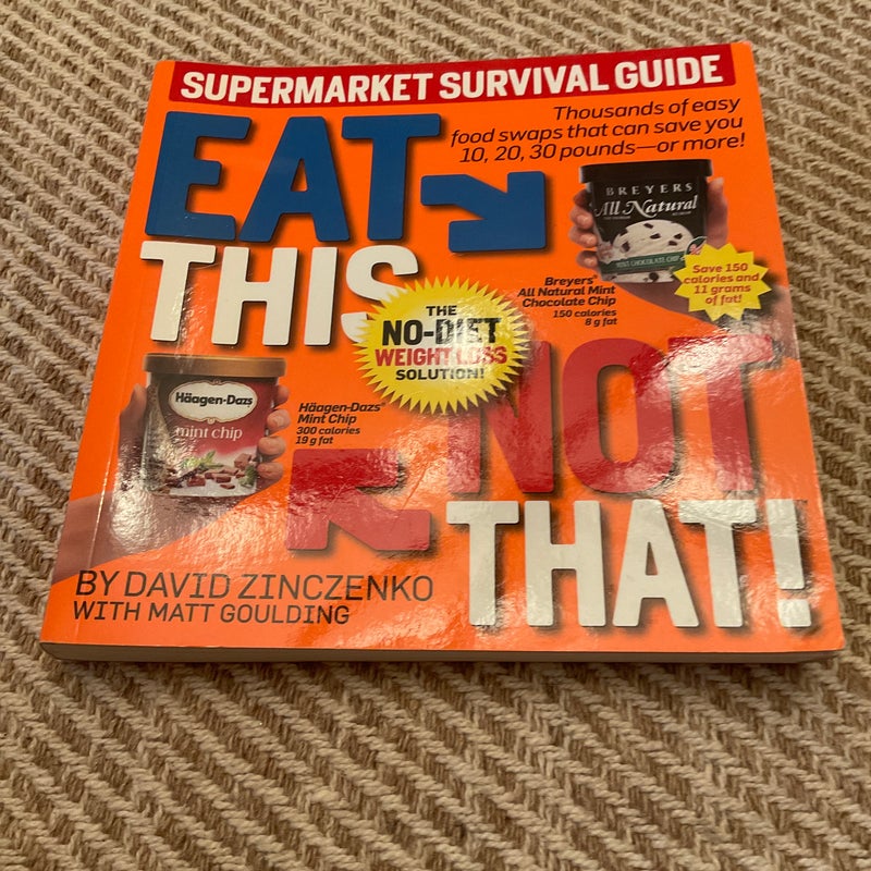 Eat This Not That! Supermarket Survival Guide 