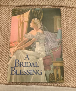 A Bridal Blessing NEW