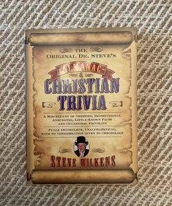 The Original Dr. Steve's Almanac of Christian Trivia