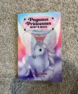 Pegasus Princesses 1: Mist's Maze