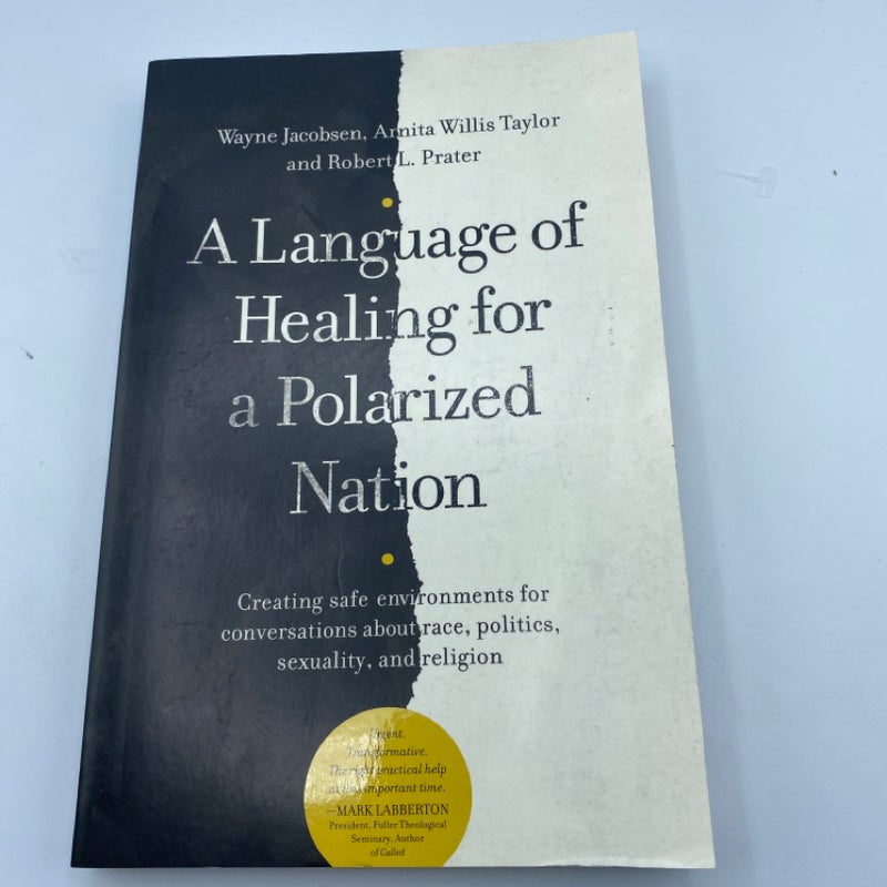 A Language of Healing for a Polarized Nation