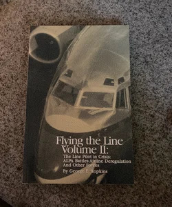Flying the Line Volume 2