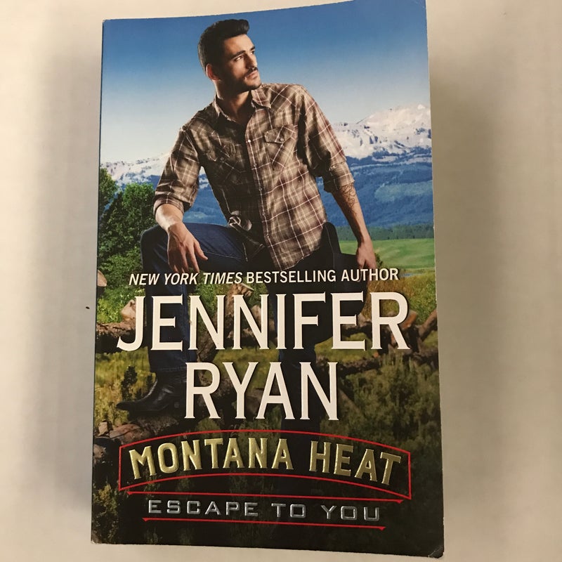 Montana Heat: Escape to You