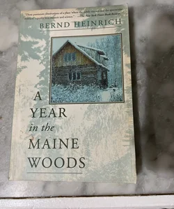 A Year in the Maine Woods