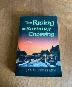 The Rising at Roxbury Crossing *SIGNED*