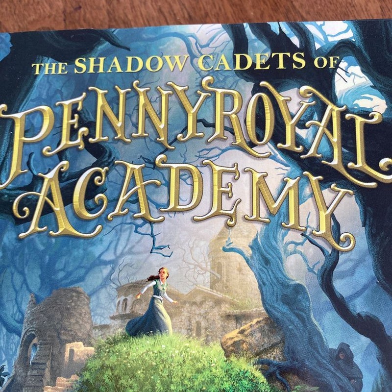 The Shadow Cadets of Pennyroyal Academy