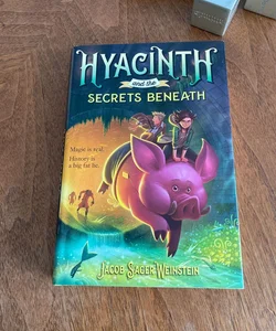 Hyacinth and the Secrets Beneath