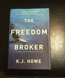 The Freedom Broker: a Heart-Stopping, Action-packed Thriller
