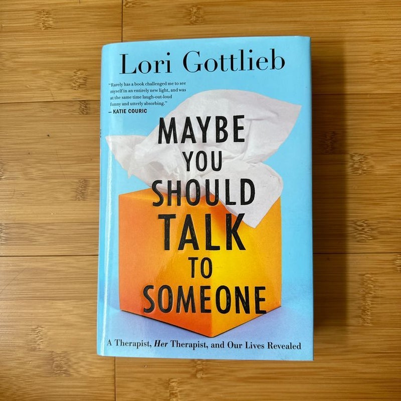 Maybe You Should Talk to Someone