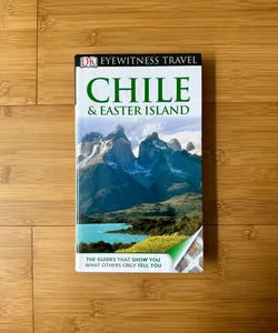 DK Eyewitness Travel - Chile and Easter Island