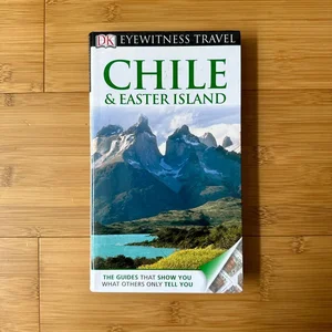 DK Eyewitness Travel - Chile and Easter Island