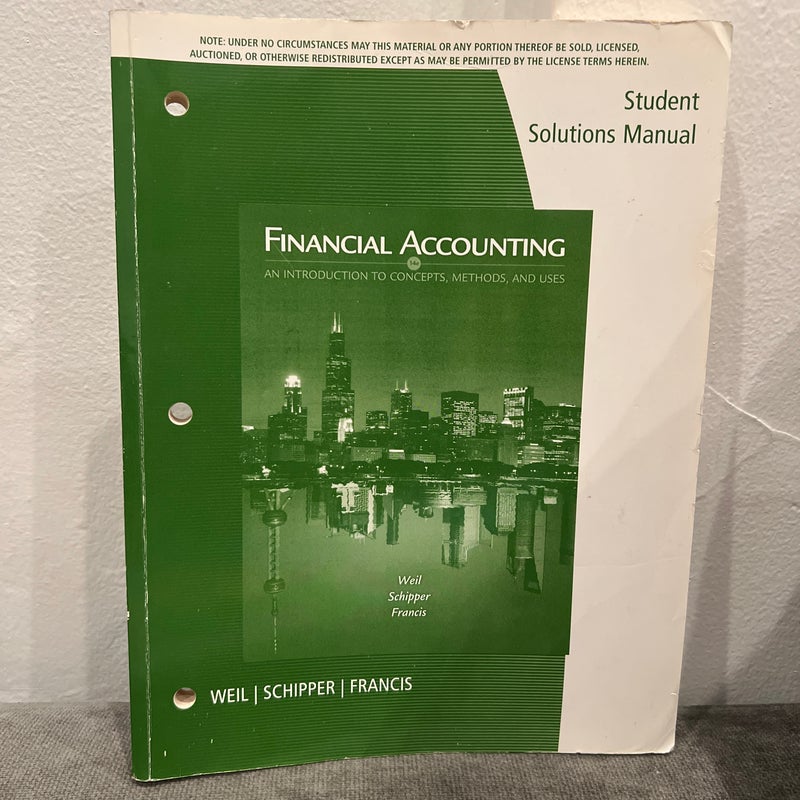 Student Solutions Manual for Weil/Schipper/Francis' Financial Accounting: an Introduction to Concepts, Methods and Uses, 14th