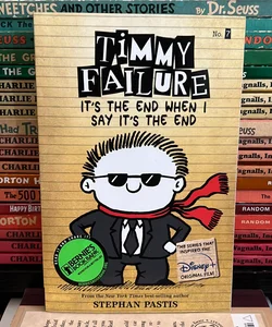 Timmy Failure It's the End When I Say It's the End