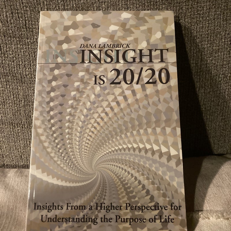Insight is 20/20