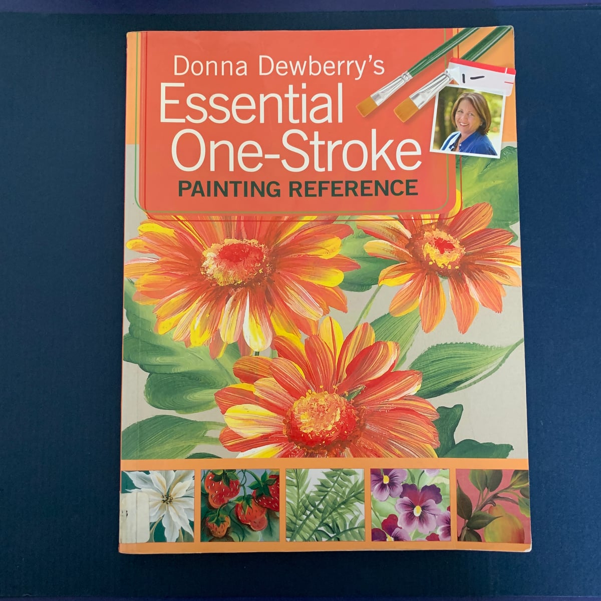 Essential One-Stroke Painting Reference by Donna Dewberry