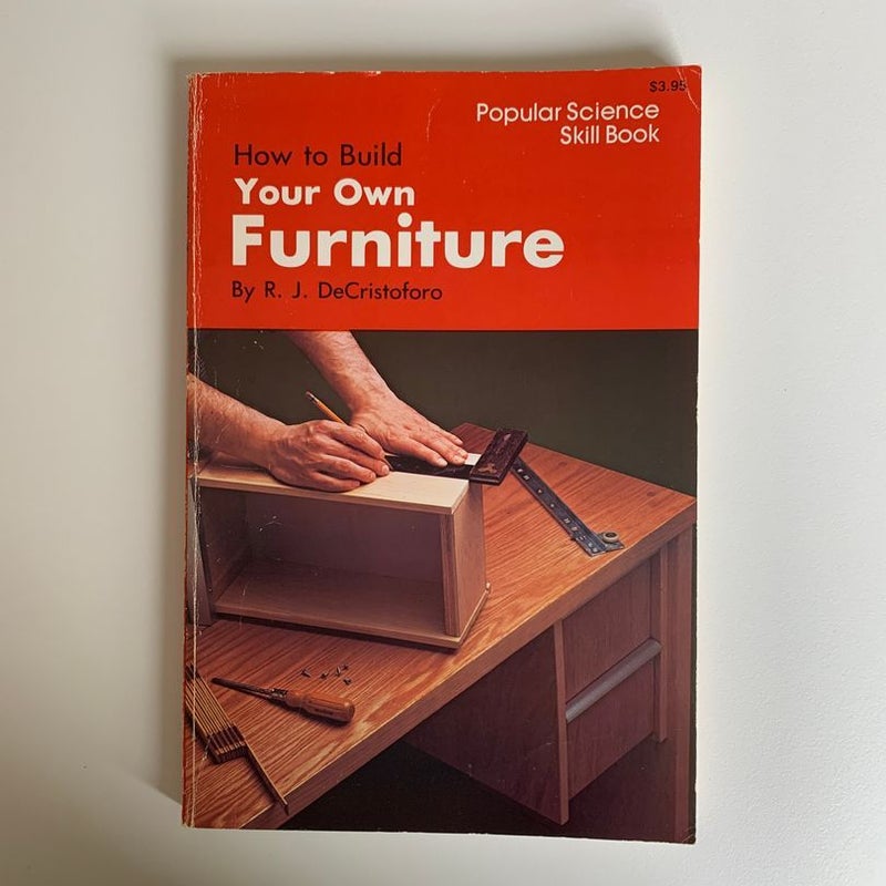 How to build your own furniture 