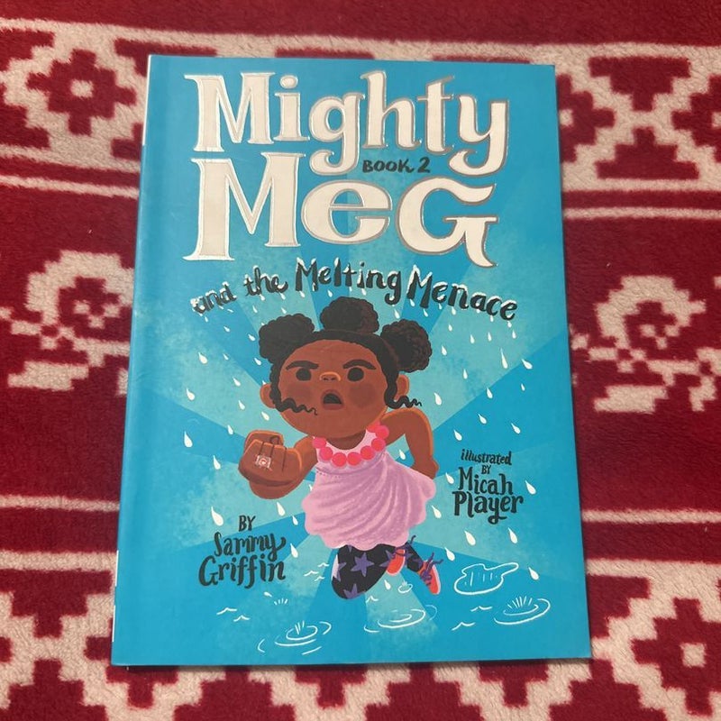 Mighty Meg 2: Mighty Meg and the Melting Menace