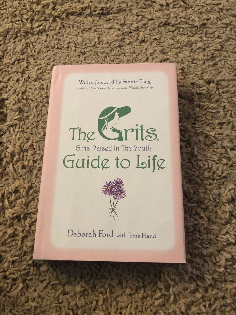 The GRITS (Girls Raised in the South) Guide to Life