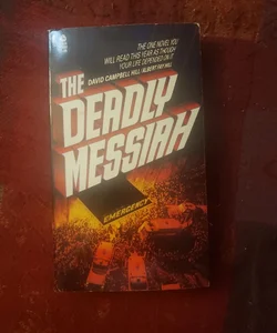 The Deadly Messiah