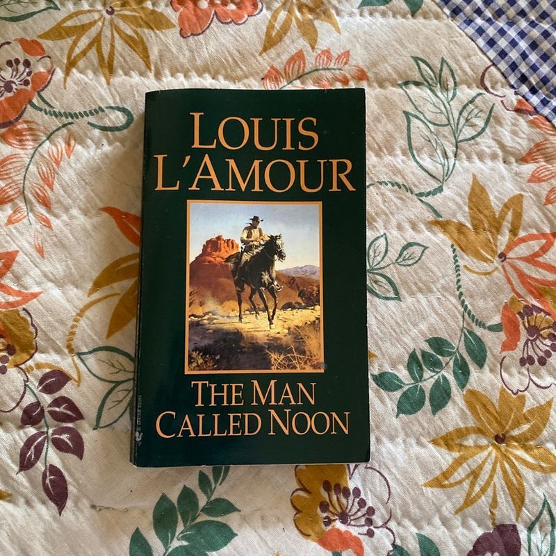 Louis L'Amour's Lost Treasures: The Man Called Noon (Louis l'Amour's Lost  Treasures) (Paperback) 