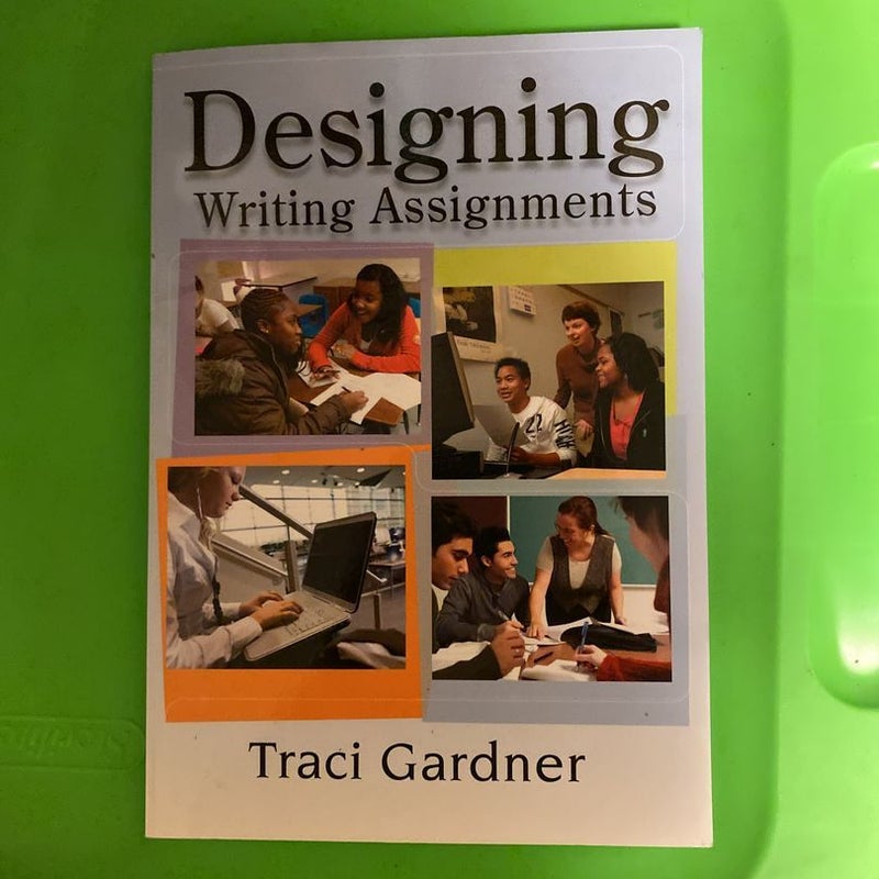Designing Writing Assignments