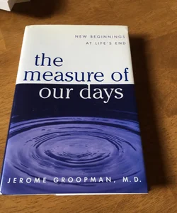 the measure of our days