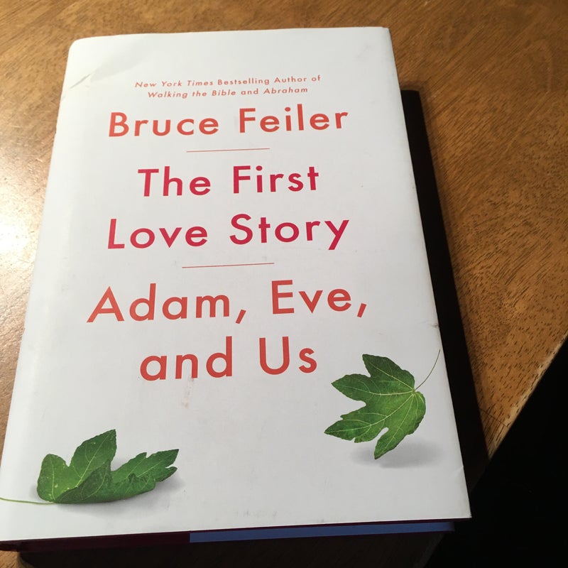 The First Love Story, Adam, Eve, and Us