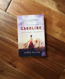 Caroline, Little House Revisited