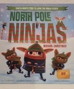 North Pole Ninjas: MISSION: Christmas!
